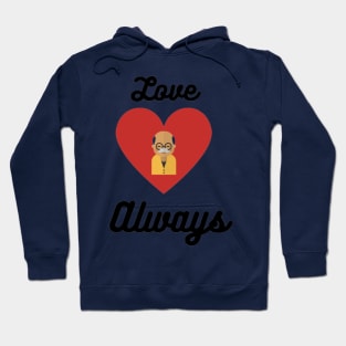 Love always Hoodie